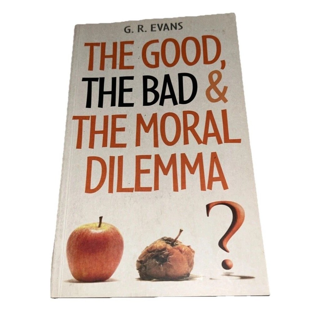 The Good The Bad & The Moral Dilemma Paperback